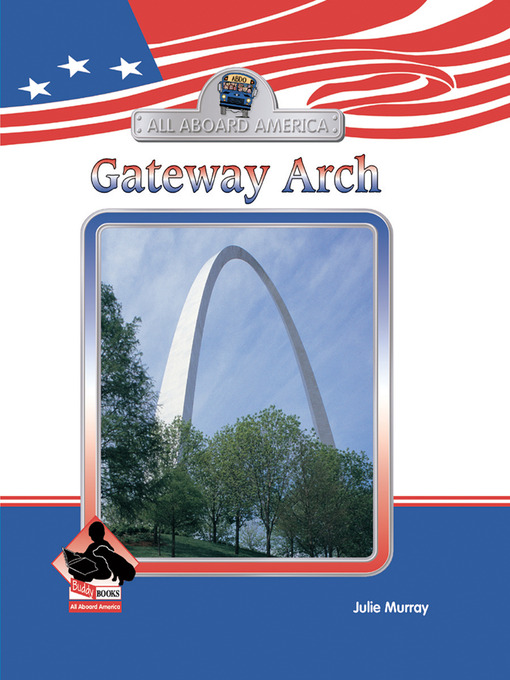 Julie Murray创作的Gateway Arch作品的详细信息 - 可供借阅